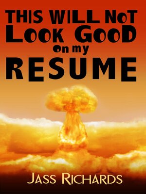cover image of This Will Not Look Good on My Resume